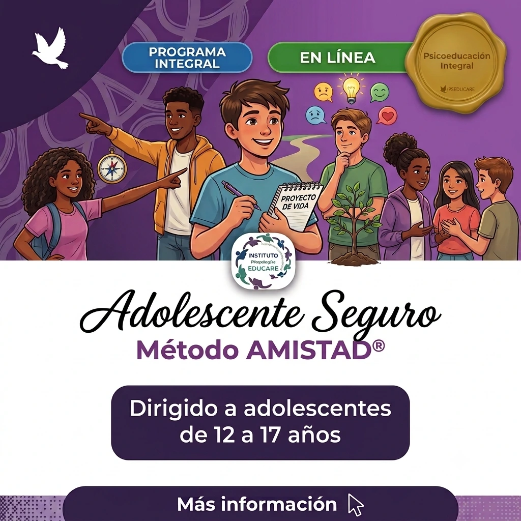 Construyendo un Adolescente Seguro - Método AMISTAD®
