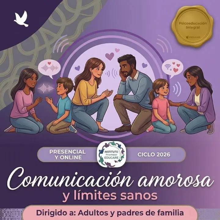 Hablar sin herir, educar sin gritar - Comunicación amorosa y límites sanos